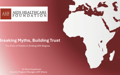Breaking Myths Building Trust HIV Media Training AHF Ghana